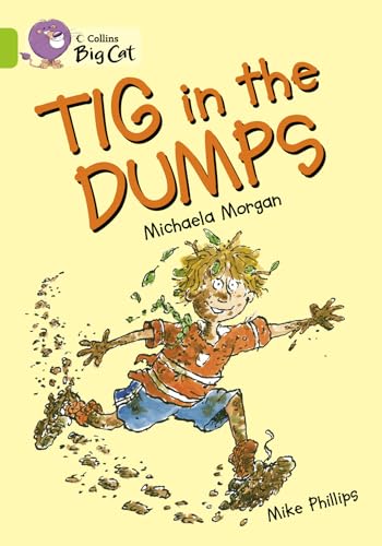 Stock image for Tig in the Dumps (Collins Big Cat) for sale by Iridium_Books