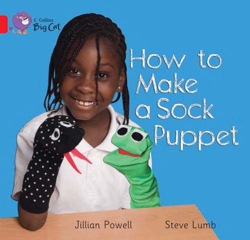 9780007471805: How to Make a Sock Puppet: Band 2A/Red (Collins Big Cat)