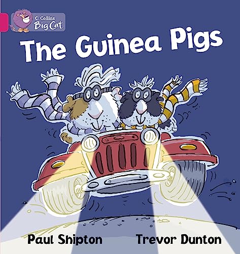 The Guinea Pigs (Collins Big Cat) (9780007472635) by Shipton, Paul