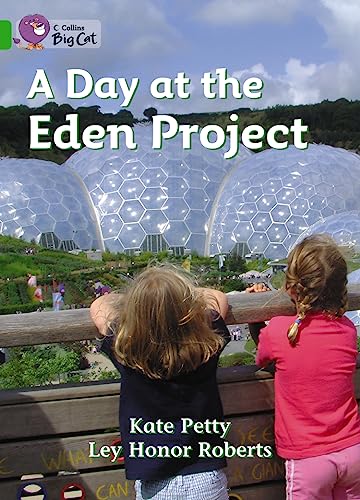 9780007473274: A Day at the Eden Project: Band 05/Green (Collins Big Cat)