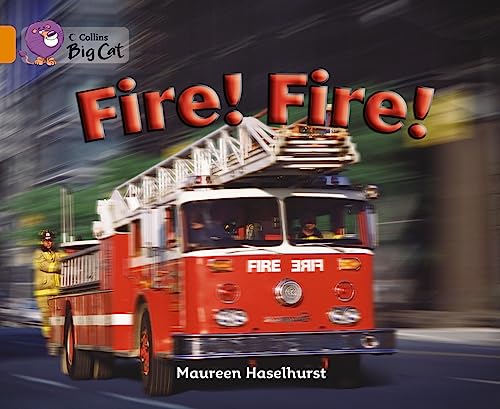 Fire! Fire! (Collins Big Cat) (9780007473427) by Haselhurst, Maureen
