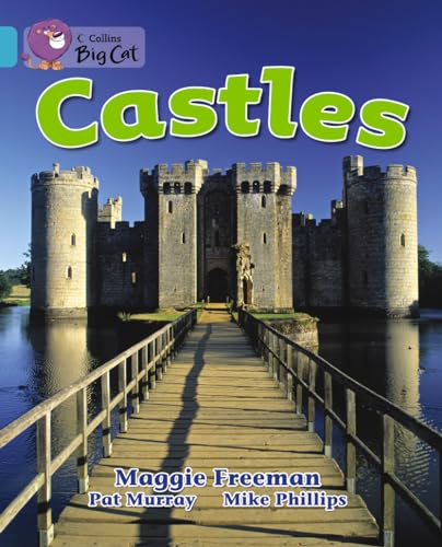 Castles (Collins Big Cat) (9780007473496) by Freeman, Maggie; Murray, Pat; Phillips, Mike