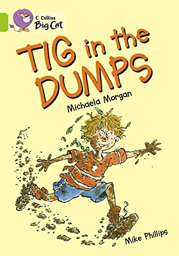 9780007474783: Tig in the Dumps Workbook (Collins Big Cat)