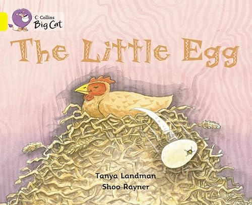 9780007475315: The Little Egg (Collins Big Cat)