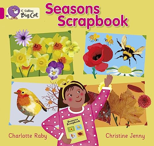 Seasons Scrapbook (Collins Big Cat) (9780007475780) by Raby, Charlotte