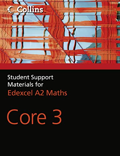 A Level Maths: Core 3 (Collins Student Support Materials for Ma) (9780007476039) by Berry, John