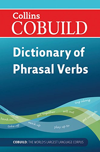 9780007476077: Collins Cobuild Dictionary of Phrasal Verbs