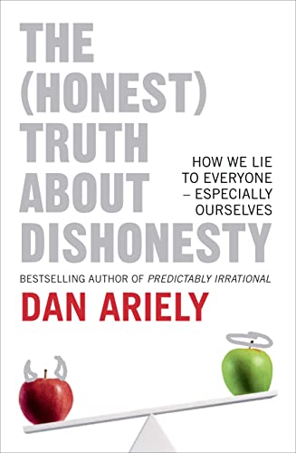 9780007477319: The (Honest) Truth About Dishonesty: How We Lie to Everyone - Especially Ourselves