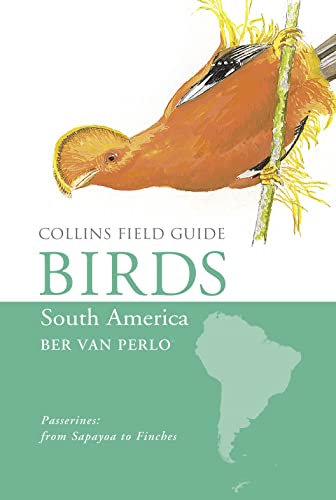 9780007477968: Birds of South America: Passerines (Collins Field Guide)