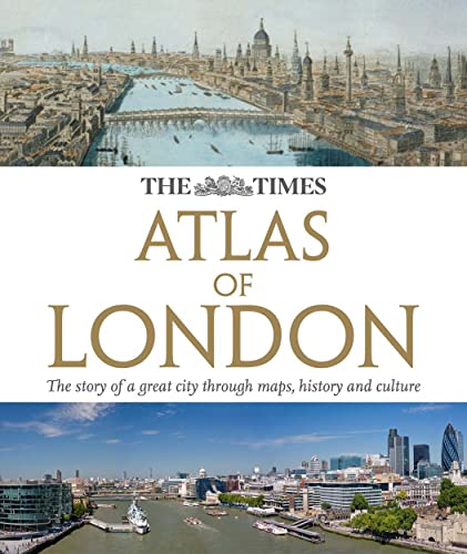 Imagen de archivo de The Times Atlas London: The Story of a Great City Through Maps, History and Culture a la venta por ThriftBooks-Dallas