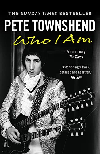 Beispielbild fr Pete Townshend: Who I Am zum Verkauf von WorldofBooks