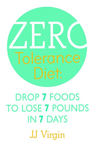 9780007479504: The Zero Tolerance Diet: Drop 7 Foods to Lose 7 Pounds in 7 Days