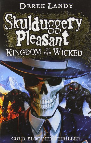 Beispielbild fr Kingdom of the Wicked (Skulduggery Pleasant, Book 7) zum Verkauf von WorldofBooks