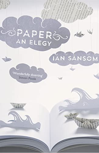 Paper: An Elegy (9780007480272) by Sansom, Ian