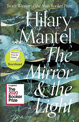 Imagen de archivo de The Mirror and the Light: Longlisted for the Booker Prize 2020 (The Wolf Hall Trilogy) a la venta por WorldofBooks
