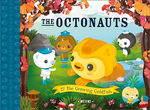 9780007481156: The Octonauts and The Growing Goldfish: Now a major television series!