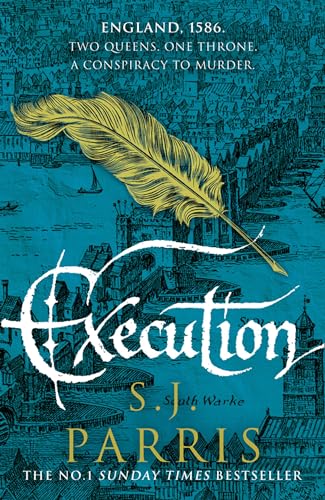 Imagen de archivo de Execution: The latest new gripping Tudor historical crime thriller from the No. 1 Sunday Times bestselling author: Book 6 (Giordano Bruno) a la venta por WorldofBooks