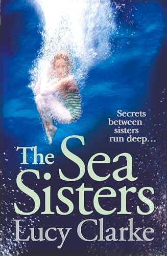 Stock image for The Sea Sisters: Gripping - a Twist Filled Thriller for sale by More Than Words