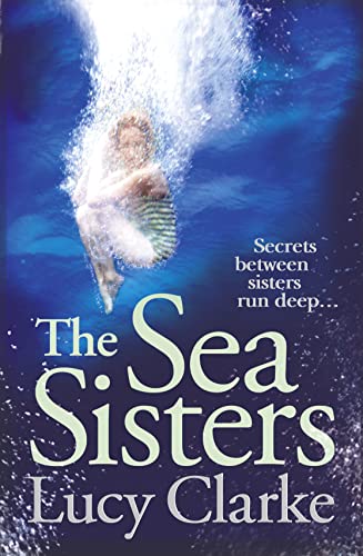 Stock image for The Sea Sisters: Gripping - a Twist Filled Thriller for sale by More Than Words