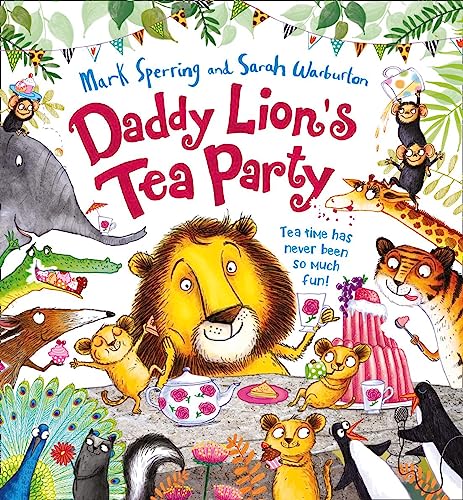 Beispielbild fr Daddy Lion  s Tea Party zum Verkauf von AwesomeBooks