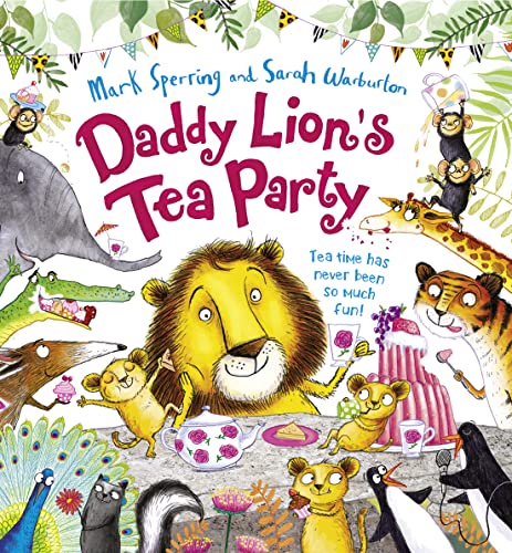Stock image for Daddy Lion  s Tea Party for sale by AwesomeBooks