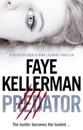 Predator (Peter Decker and Rina Lazarus Crime Thrillers) (9780007481903) by Faye Kellerman