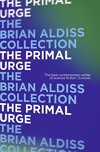The Primal Urge (9780007482061) by Aldiss, Brian