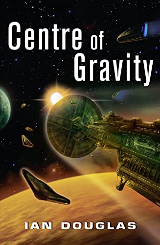 9780007482962: CENTRE OF GRAVITY: AN EPIC ADVENTURE FROM THE MASTER OF MILITARY SCIENCE FICTION: Book 2