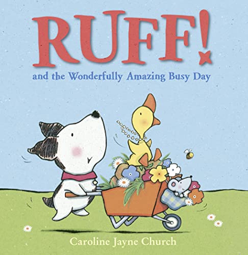 Stock image for Ruff! and the Wonderfully Amazing Busy Day for sale by WorldofBooks