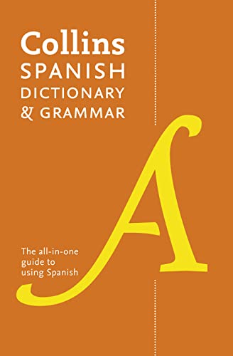 9780007484362: Collins Spanish Dictionary and Grammar: 120,000 translations plus grammar tips