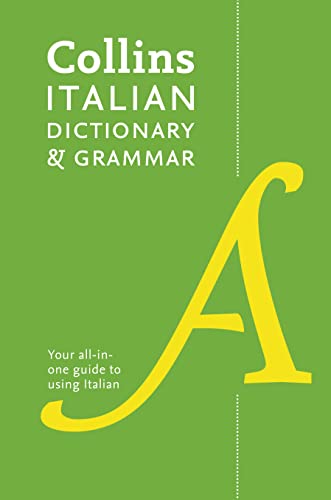 9780007484379: Collins Italian Dictionary and Grammar: 120,000 translations plus grammar tips