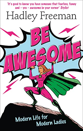 9780007485703: BE AWESOME: Modern Life for Modern Ladies