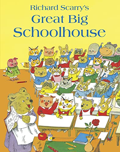 Stock image for Richard Scarry's Great Big Schoolhouse for sale by Blackwell's