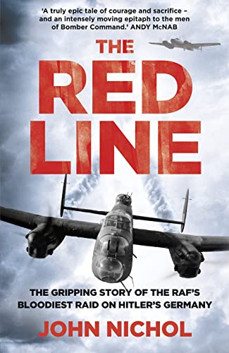 9780007486830: The Red Line: The Gripping Story of the RAF’s Bloodiest Raid on Hitler’s Germany