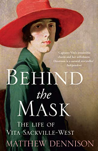 Stock image for Behind the Mask: The Life of Vita Sackville-West for sale by AwesomeBooks