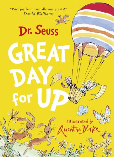 9780007487530: Great Day for Up: A joyful story from the beloved Dr. Seuss and Quentin Blake