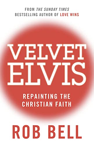 Imagen de archivo de Velvet Elvis a la venta por Blackwell's