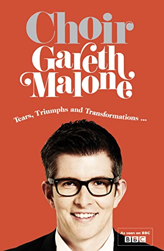 9780007488001: Choir: Gareth Malone