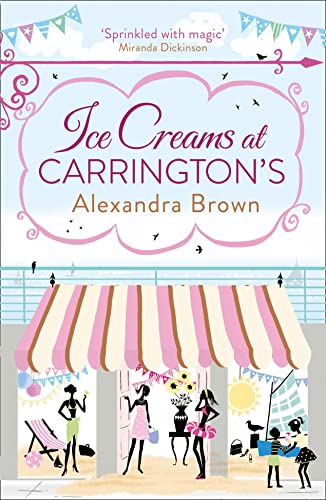 Stock image for ICE CREAMS AT CARRINGTON  S: The most escapist and uplifting read from the Queen of Feel Good Fiction & No.1 best seller for sale by WorldofBooks