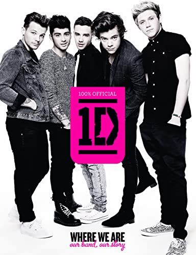 Stock image for One Direction: Where We Are (100% Official): Our Band, Our Story [Hardcover] [Jan 01, 2013] One Direction ( DAN XIANG YUE DUI ) for sale by Orion Tech