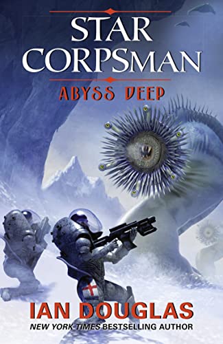 Beispielbild fr ABYSS DEEP: AN EPIC ADVENTURE FROM THE MASTER OF MILITARY SCIENCE FICTION: Book 2 (Star Corpsman) zum Verkauf von WorldofBooks