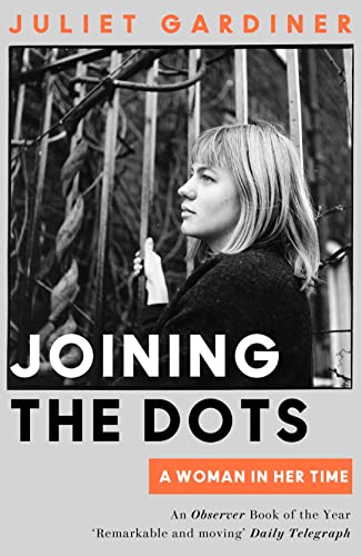 Stock image for Joining the Dots: A Woman In Her Time for sale by Reuseabook