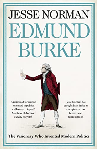 9780007489640: Edmund Burke: The Visionary Who Invented Modern Politics