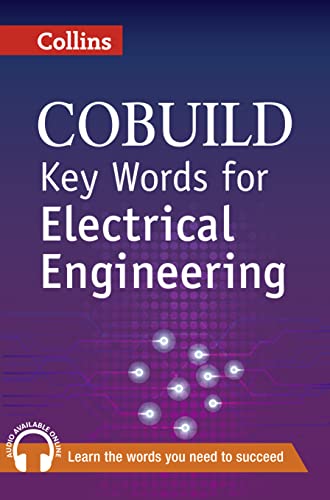 Stock image for Key Words for Electrical Engineering: B1+ (Collins COBUILD Key Words) for sale by WorldofBooks