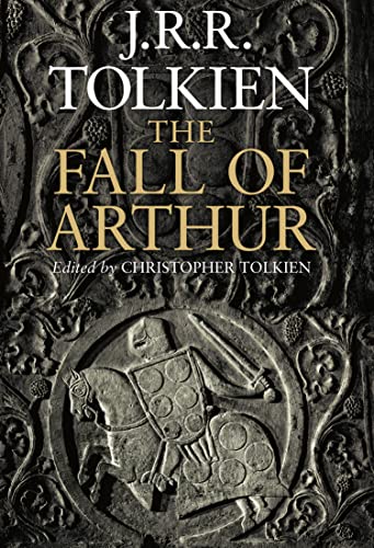 Stock image for The Fall of Arthur. Edited by Christopher Tolkien for sale by St Philip's Books, P.B.F.A., B.A.