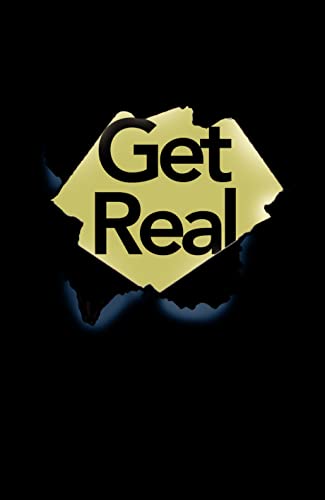 9780007490660: Get Real: How to Tell it Like it is in a World of Illusions