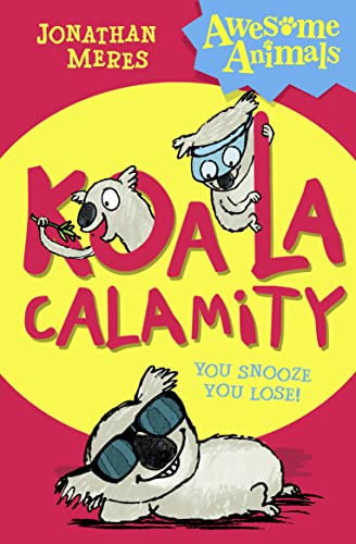 9780007490790: Koala Calamity (Awesome Animals)