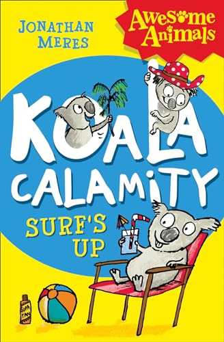 9780007490813: Koala Calamity - Surf's Up! (Awesome Animals)