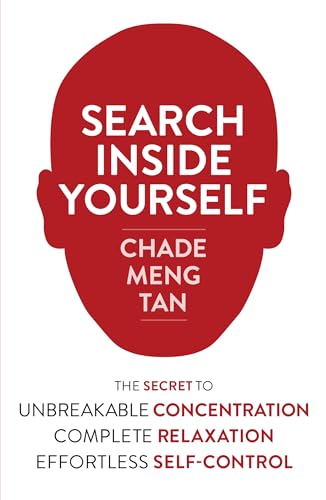 9780007490844: Search Inside Yourself: Increase Productivity, Creativity and Happiness