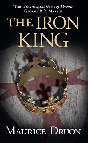 9780007491254: The Iron King (The Accursed Kings)